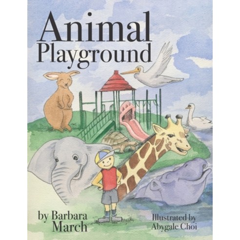 Animal Playground Paperback, Story Trust Publishing, L.L.C., English, 9781937228088