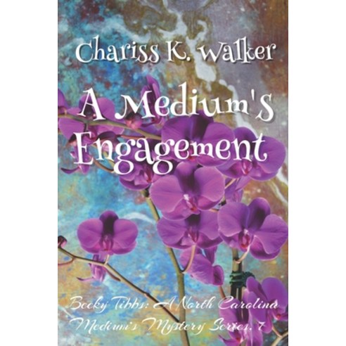 A Medium''s Engagement: A Cozy Ghost Mystery Paperback, Independently Published