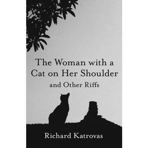 (영문도서) The Woman with a Cat on Her Shoulder: And Other Riffs Paperback, Carnegie-Mellon University ..., English, 9780887486838