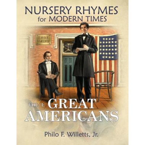 (영문도서) Nursery Rhymes for Modern Times Vol I Great Americans Paperback, Phidactic Publishing, English, 9781732728301