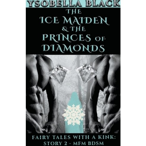 (영문도서) The Ice Maiden & the Princes of Diamonds Paperback, Ysobella Black, English, 9798215088029