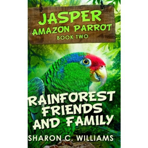 Rainforest Friends and Family: Clear Print Hardcover Edition Hardcover, Blurb, English, 9781034642640