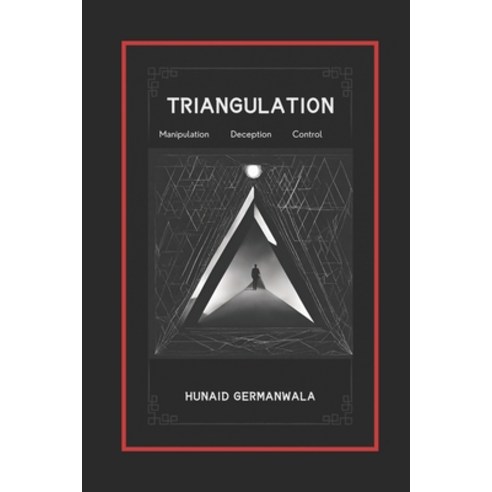 (영문도서) Triangulation Explained with Stories of Manipulation Deception and Control: Understanding T... Paperback, Independently Published, English, 9798870273310