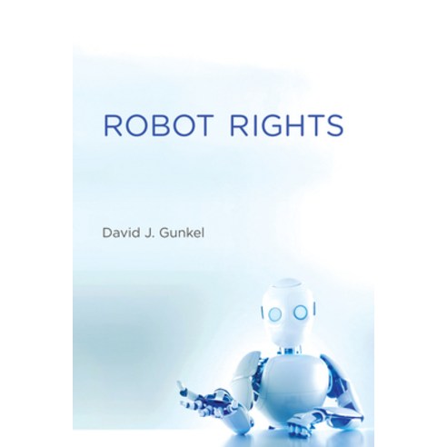 (영문도서) Robot Rights Paperback, MIT Press, English, 9780262551571