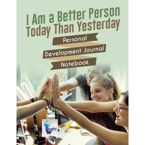 I Am a Better Person Today Than Yesterday - Personal Development Journal Notebook Paperback, Inspira Journals, Planners ..., English, 9781645212386