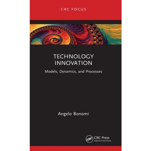 (영문도서) Technology Innovation: Models Dynamics and Processes Hardcover, CRC Press, English, 9781032370644