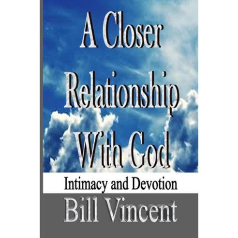 (영문도서) A Closer Relationship With God Paperback, Blurb, English, 9798331174026