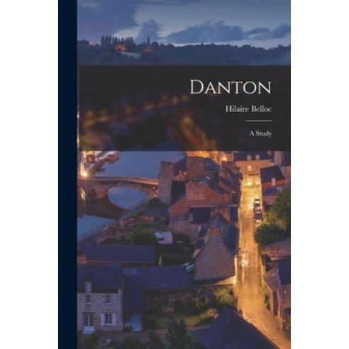 (영문도서) Danton: A Study Paperback, Legare Street Press, English, 9781017330090