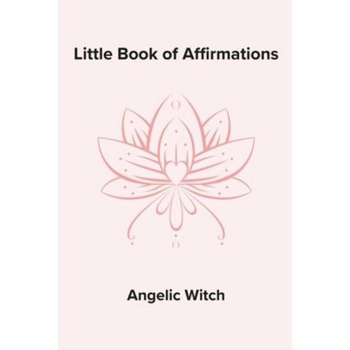 (영문도서) Little Book of Affirmations Paperback, Independently Published, English, 9798878385480