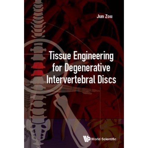 (영문도서) Tissue Engineering for Degenerative Intervertebral Discs Hardcover, World Scientific Publishing..., English, 9789813238565