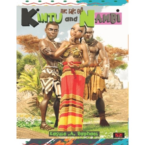 (영문도서) The Tale of Kintu and Nambi Paperback, Independently Published, English, 9798387267246