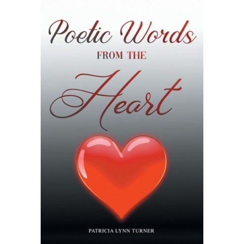Poetic Words from the Heart Paperback, Authorhouse, English, 9781665509350