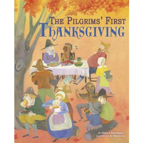 The Pilgrims'' First Thanksgiving Paperback, Picture Window Books