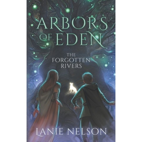 Arbors of Eden: The Forgotten Rivers Paperback, Featherstone Publications, LLC