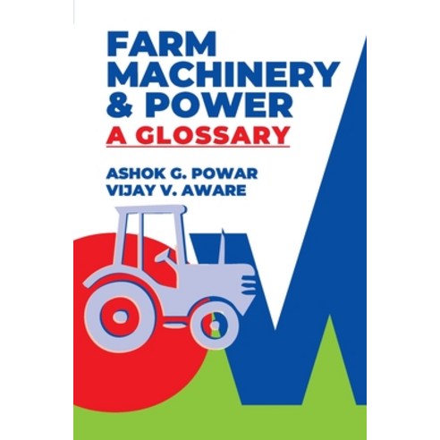 Farm Machinery And Power: A Glossary Paperback, New India Publishing Agency- Nipa