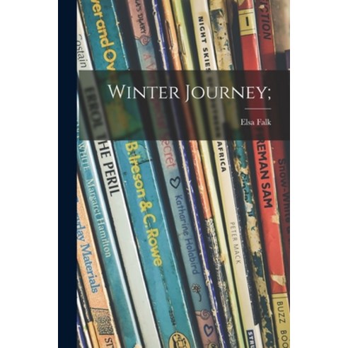 (영문도서) Winter Journey; Paperback, Hassell Street Press, English, 9781014726735