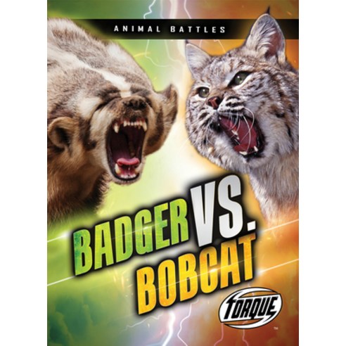(영문도서) Badger vs. Bobcat Library Binding, Torque, English, 9781644877609