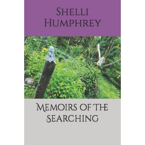 (영문도서) Memoirs of The Searching Paperback, Independently Published, English, 9798858436669