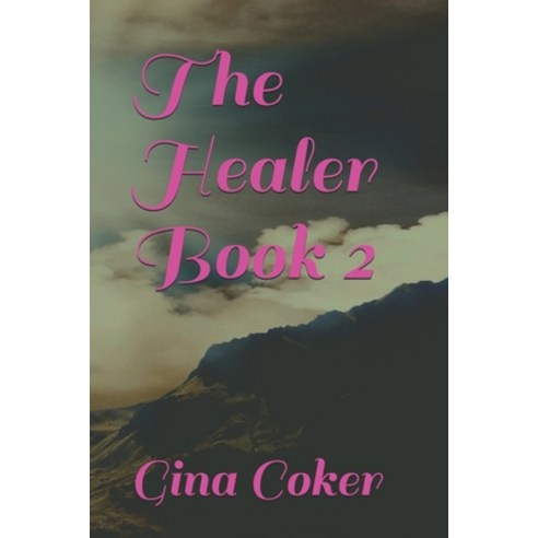 The Healer - Book 2 Paperback, Independently Published, English, 9798724489355