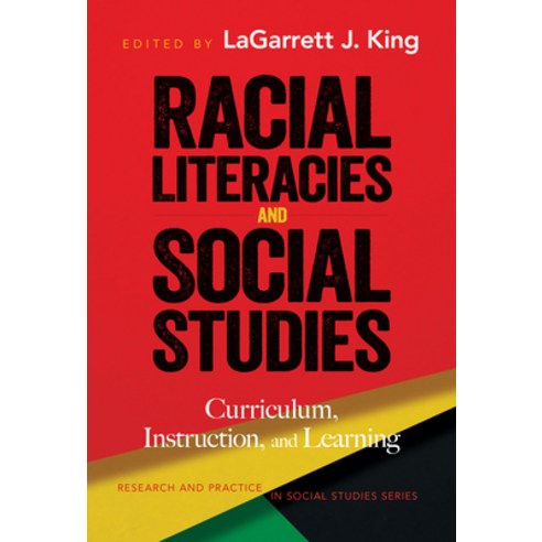 (영문도서) Racial Literacies and Social Studies: Curriculum Instruction and Learning Paperback, Teachers College Press, English, 9780807766569