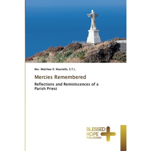 Mercies Remembered Paperback, Blessed Hope Publishing
