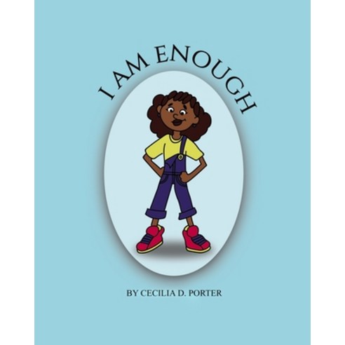 I Am Enough! Paperback, Independently Published