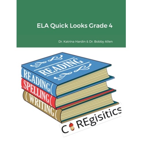 (영문도서) ELA Quick Looks Grade 4 Paperback, Lulu.com, English, 9781387934126