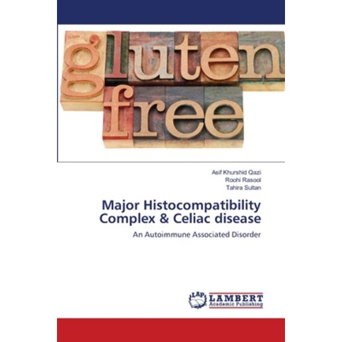 Major Histocompatibility Complex & Celiac disease Paperback, LAP Lambert Academic Publis..., English, 9786139816811