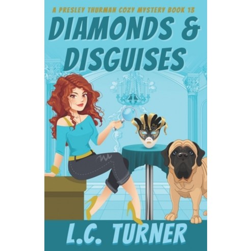 (영문도서) Diamonds & Disguises: A Presley Thurman Cozy Mystery Book 13 Paperback, Independently Published, English, 9798369761540