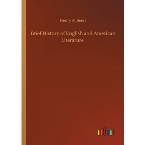 Brief History of English and American Literature Paperback, Outlook Verlag