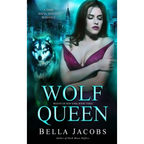 (영문도서) Wolf Queen: A Dark Mafia Shifter Romance Paperback, Independently Published, English, 9798528189888