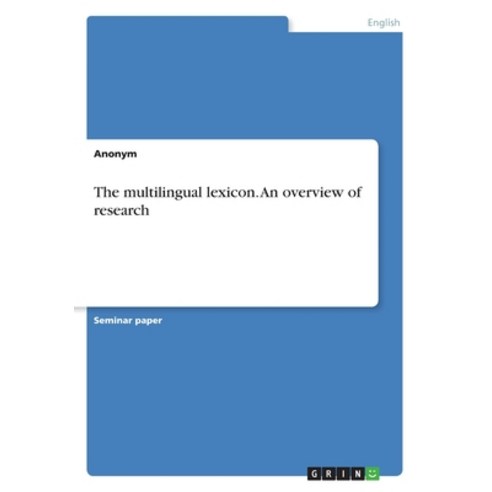The multilingual lexicon. An overview of research Paperback, Grin Verlag, English, 9783668655751