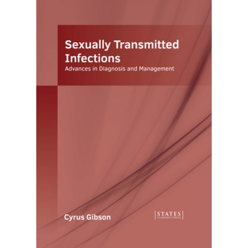 (영문도서) Sexually Transmitted Infections: Advances in Diagnosis and Management Hardcover, States Academic Press, English, 9781639894819