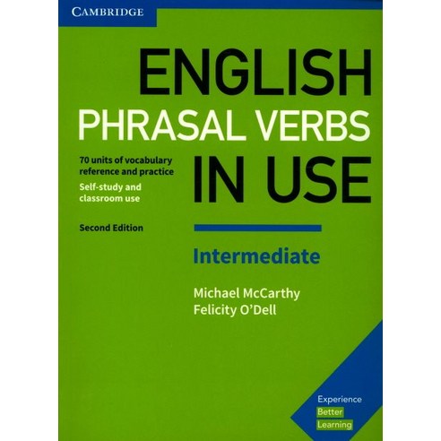 English Phrasal Verbs in Use Intermediate Book with Answers:Vocabulary Reference and Practice, Cambridge University Press businessenglish