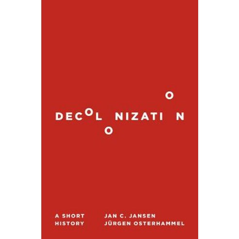 Decolonization: A Short History Paperback, Princeton University Press