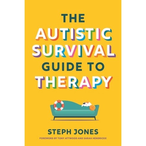 (영문도서) The Autistic Survival Guide to Therapy Paperback, Jessica Kingsley Publishers, English, 9781839977312