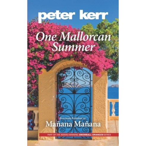 (영문도서) One Mallorcan Summer (previously published as Manana Manana) (Peter Kerr) Paperback, Oasis-Werp, English, 9781399925976