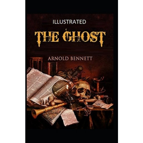 The Ghost Illustrated Paperback, Independently Published, English, 9798592117961