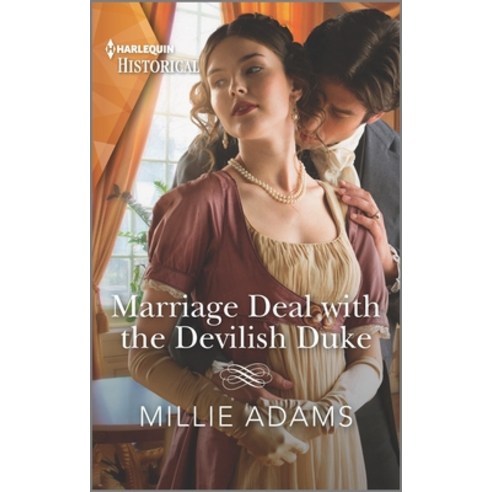(영문도서) Marriage Deal with the Devilish Duke: A Sexy Regency Romance Mass Market Paperbound, Harlequin Special Releases, English, 9781335407337