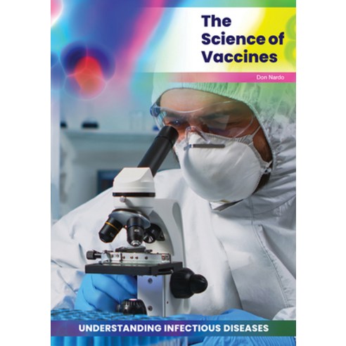 The Science of Vaccines Hardcover, Referencepoint Press, English, 9781678201623