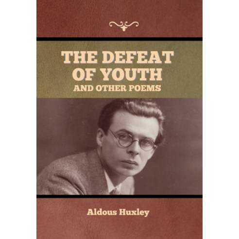 (영문도서) The Defeat of Youth and Other Poems Hardcover, Bibliotech Press