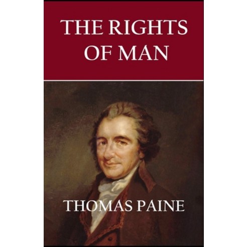 Rights of Man: Thomas Paine (American History Literature) [Annotated] Paperback, Independently Published, English, 9798694793094