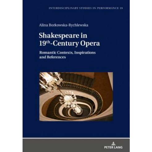 Shakespeare in 19th-Century Opera Hardcover, Peter Lang D, English, 9783631778609