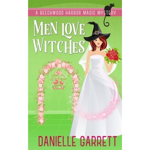 Men Love Witches: A Beechwood Harbor Magic Mystery Paperback, Independently Published, English, 9798595453448