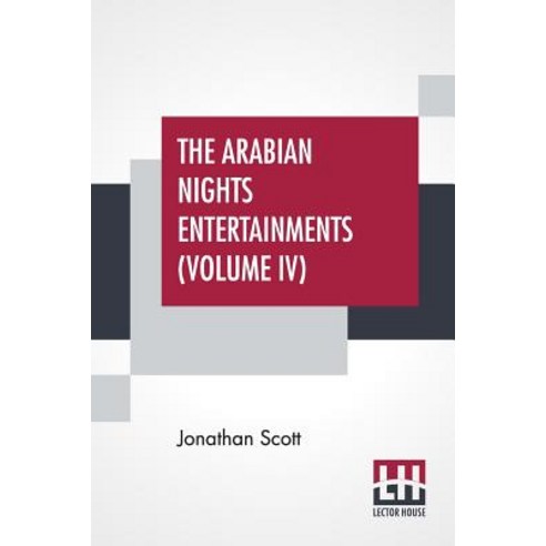 (영문도서) The Arabian Nights Entertainments (Volume IV): The Aldine Edition Of The Arabian Nights Enter... Paperback, Lector House, English, 9789353367510