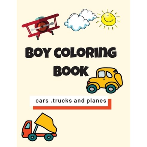 boy coloring book: cool cars trucks and planes for boys Paperback, Independently Published, English, 9798569543380