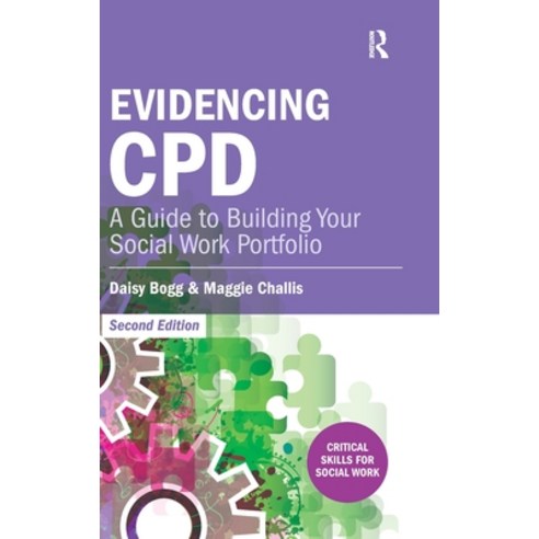 (영문도서) Evidencing CPD: A Guide to Building your Social Work Portfolio Hardcover, Routledge, English, 9781041055570