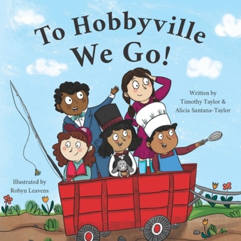 To Hobbyville We Go! Paperback, Hobbyville Books, English, 9781735219806