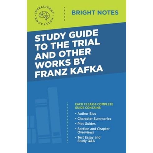 Study Guide to The Trial and Other Works by Franz Kafka Paperback, Influence Publishers