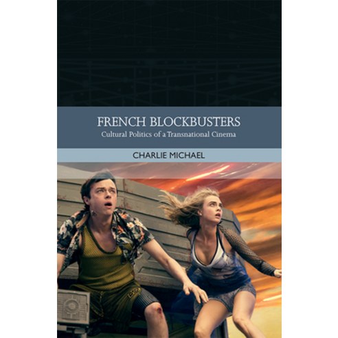 French Blockbusters: Cultural Politics of a Transnational Cinema Paperback, Edinburgh University Press, English, 9781474484275